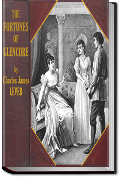 The Fortunes Of Glencore | Charles James Lever